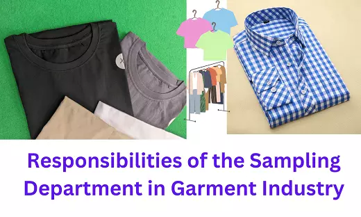 Responsibilities of Sampling Department in Garments Industry