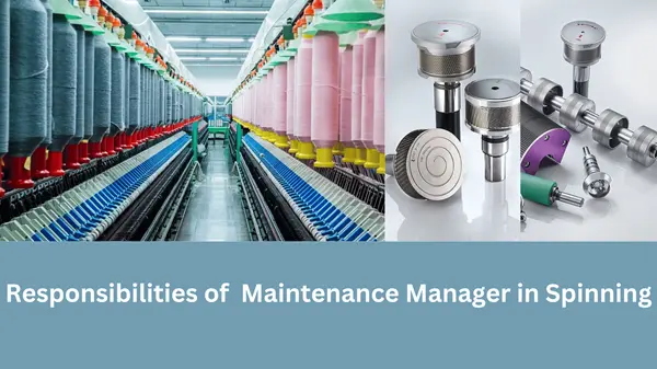 Responsibilities of Electrical and Maintenance Manager in Spinning Mill