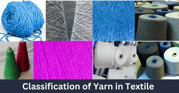 Classification of Yarn in the Textile Industry