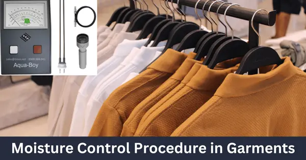 Moisture Control Procedure in the Garments Industry