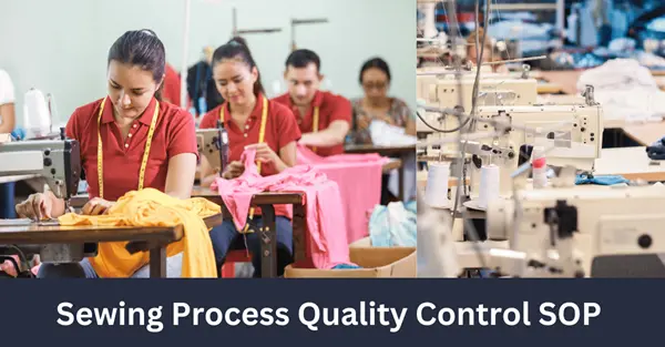 Sewing Process Quality Control SOP in the Garments Industry