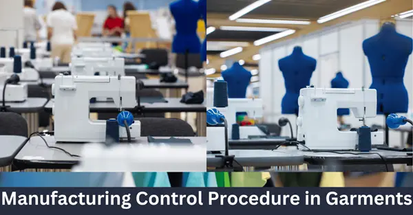 Manufacturing Control Plan Procedure in the Garments Industry